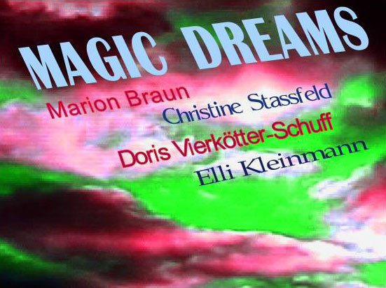 Gemeinschaftsausstellung Magic Dreams